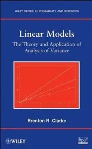 Linear Models: The Theory and Application of Analysis of Variance