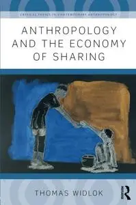 Anthropology and the Economy of Sharing
