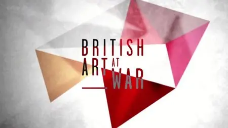 BBC - British Art at War: Bomberg, Sickert and Nash (2014)