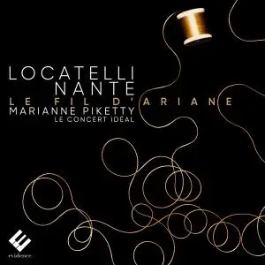 Marianne Piketty, Le Concert Idéal - Locatelli & Nante: Le fil d'Ariane (2019) [Official Digital Download 24/96]