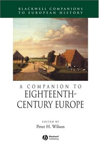 A Companion to Eighteenth-Century Europe (Blackwell Companions to European History)