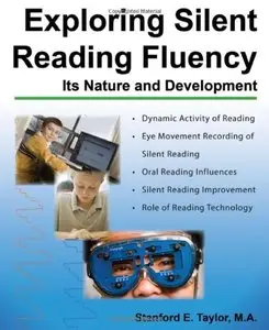 Exploring Silent Reading Fluency: Its Nature and Development