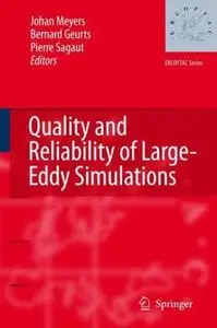 Quality and Reliability of Large-Eddy Simulations (ERCOFTAC Series) by Johan Meyers [Repost]