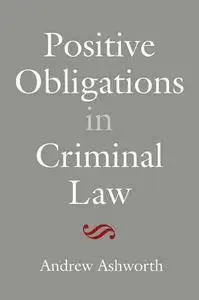 Positive Obligations in Criminal Law (repost)