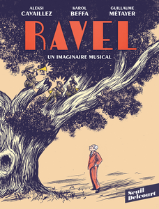 Ravel - Un Imaginaire Musical