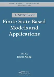 Handbook of Finite State Based Models and Applications (Discrete Mathematics and Its Applications)