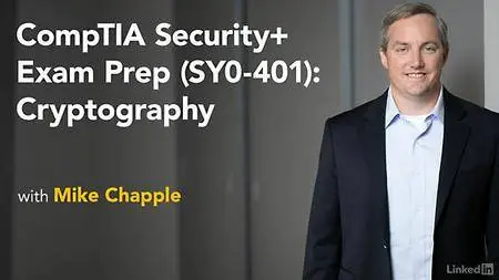 Lynda - CompTIA Security+ Exam Prep (SY0-401): Cryptography