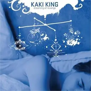 Kaki King - Dreaming Of Revenge (2008) {Cooking Vinyl}