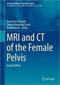 MRI and CT of the Female Pelvis (2nd edition)