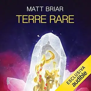 «Terre rare» by Matt Briar