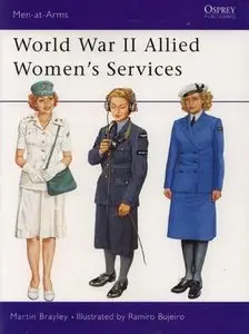 World War II Allied Women's Services (Men-at-Arms Series 357) (Repost)