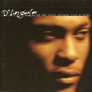 D'Angelo - Me And Those Dreamin' Eyes Of Mine (US CD5) (1996) {EMI} **[RE-UP]**