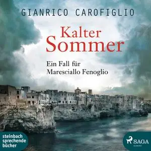 «Kalter Sommer: Ein Fall für Maresciallo Fenoglio» by Gianrico Carofiglio