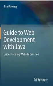 Guide to Web Development with Java: Understanding Website Creation [Repost]