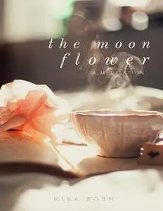 «The Moon Flower: Meditation» by Hiba Sobh