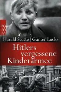 Hitlers vergessene Kinderarmee