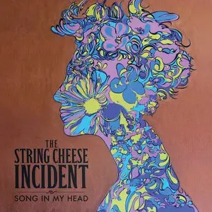 The String Cheese Incident - Song In My Head (2014)
