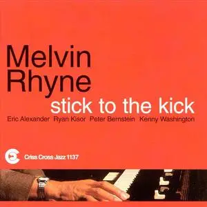 Melvin Rhyne - Stick to the Kick (1995)