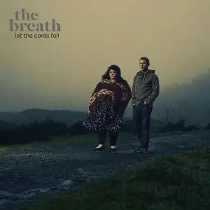 The Breath - Let The Cards Fall (2018)