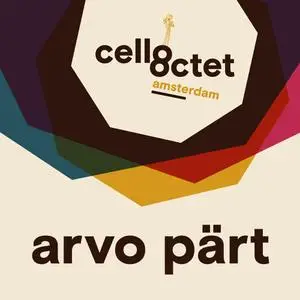 Cello Octet Amsterdam - Arvo Pärt (2017)