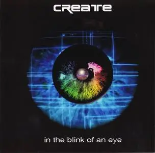 Create - In The Blink Of An Eye (2009)