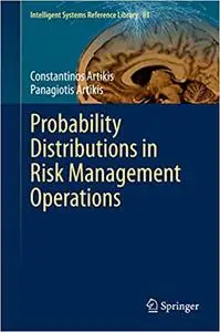 Probability Distributions in Risk Management Operations (Repost)