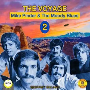 «The Voyage 2: Mike Pinder & The Moody Blues» by Geoffrey Giuliano