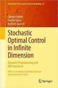 Stochastic Optimal Control in Infinite Dimension: Dynamic Programming and HJB Equations