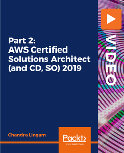 Part 2: AWS Certified Solutions Architect (and CD, SO) 2019