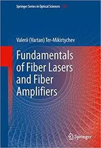 Fundamentals of Fiber Lasers and Fiber Amplifiers (Repost)