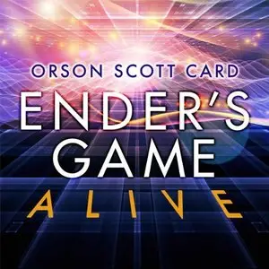 Ender's Game Alive: The Full-Cast Audioplay [Audiobook]