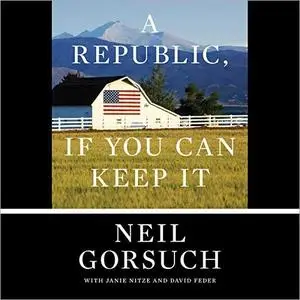 A Republic, If You Can Keep It [Audiobook]