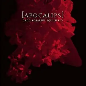 Ordo Rosarius Equilibrio - Apocalips (2006) {2012 Out Of Line}