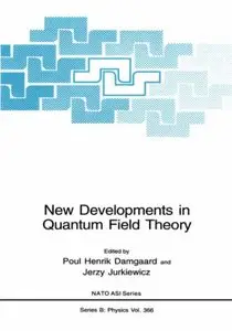 New Developments in Quantum Field Theory by North Atlantic Treaty Organization