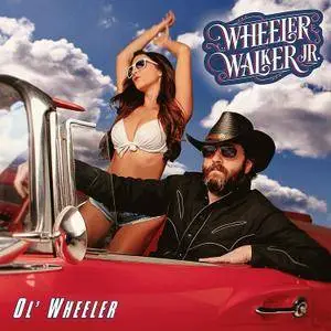 Wheeler Walker Jr. - Ol' Wheeler (2017)