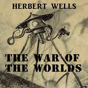 «The War of the Worlds» by Herbert Wells