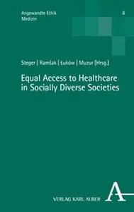 Equal Access to Healthcare in Socially Diverse Societies