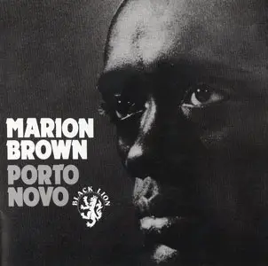 Marion Brown - Porto Novo (1967) {Black Lion BLCD760200 rel 1994}