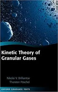 Kinetic Theory of Granular Gases