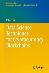 Data Science Techniques for Cryptocurrency Blockchains