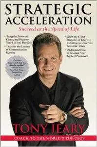 Strategic Acceleration: Succeed at the Speed of Life