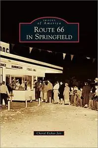Route 66 in Springfield (Images of America)