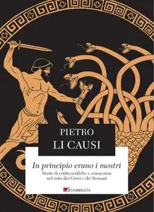 Pietro Li Causi - In principio erano i mostri