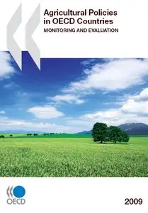 Agricultural Policies in OECD Countries 2009. Monitoring and Evaluation 