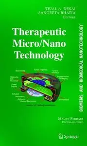 Therapeutic Micro/Nanotechnology by Tejal Desai