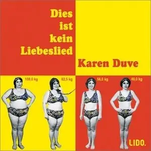 Karen Duve - Dies ist kein Liebeslied