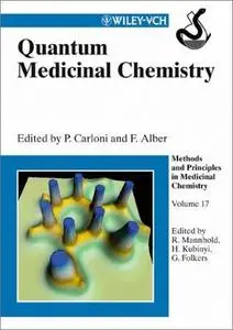 Quantum Medicinal Chemistry (Methods and Principles in Medicinal Chemistry)