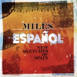 Various Artists - Miles Espanol - New Sketches Of Spain (2011) {2CD Set, eOne EOM-CD-2104, Miles Davis related}