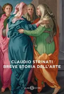 Claudio Strinati - Breve storia dell'arte