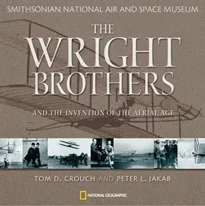 The Wright Brothers and the Invention of the Aerial Age